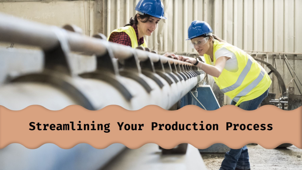 Production Process